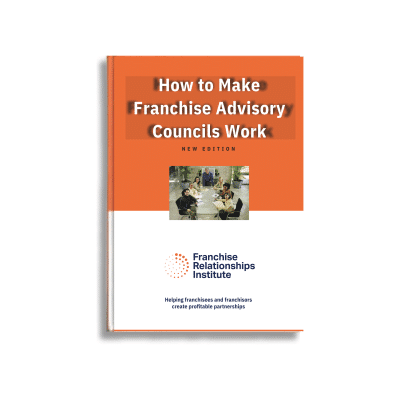 How to Make Franchise Advisory Councils Work